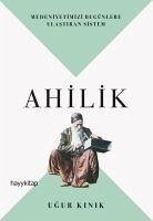 Ahilik - Kinik, Ugur