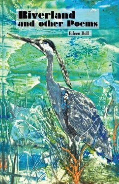 Riverland and Other Poems - Bell, Eileen