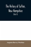 The history of Sutton, New Hampshire