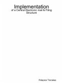 Implementation of a Central Electronic mail & Filing Structure Implementation of a Central Electronic mail & Filing Structure