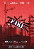 The Great British Fake Housing Crisis, Part 1 (Mickey from Manchester Series, #19) (eBook, ePUB)