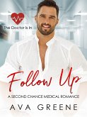 Follow up: A Second Chance Medical Romance (The Doctor Is In) (eBook, ePUB)