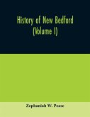 History of New Bedford (Volume I)