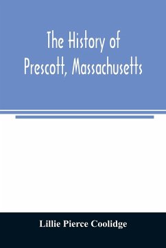 The history of Prescott, Massachusetts; one of four townships in the Swift River Valley which was 