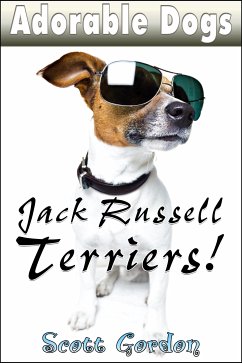 Adorable Dogs: Jack Russell Terriers (eBook, ePUB) - Gordon, Scott