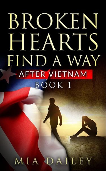Broken Hearts Find a Way (After Vietnam, #1) (eBook, ePUB)