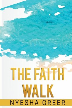 The Faith Walk - Greer, Nyesha N