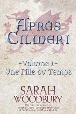 Cover Une Fille du Temps (Après Cilmeri, #1) (eBook, ePUB)