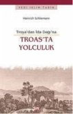 Troasta Yolculuk - Troyadan Ida Dagina