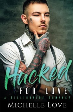 Hacked for Love - Love, Michelle