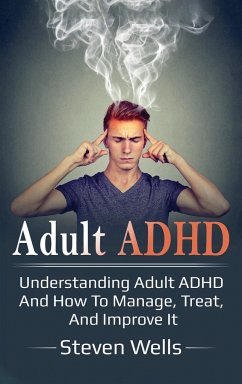 Adult ADHD - Wells, Steven