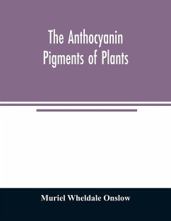 The anthocyanin pigments of plants - Wheldale Onslow, Muriel