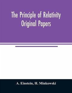 The principle of relativity; original papers - Einstein, A.; Minkowski, H.