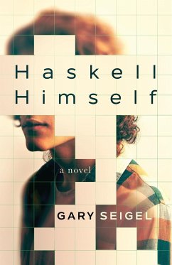 Haskell Himself - Seigel, Gary; Tbd