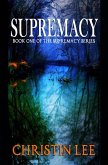Supremacy (SUPREMACY SERIES Book 1) (eBook, ePUB)