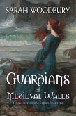 Guardians of Medieval Wales (Four Historical Series Starters) (eBook, ePUB)