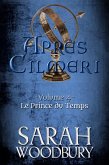 Le Prince du Temps (Après Cilmeri, #4) (eBook, ePUB)