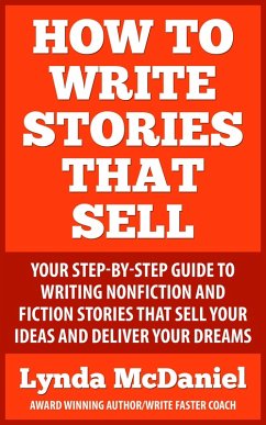 How to Write Stories that Sell (Write Faster Series, #3) (eBook, ePUB) - McDaniel, Lynda