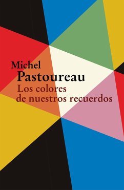 Los colores de nuestros recuerdos (eBook, ePUB) - Pastoureau, Michel