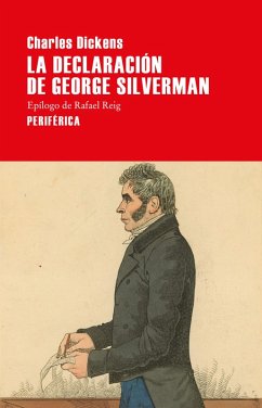 La declaración de George Silverman (eBook, ePUB) - Dickens, Charles