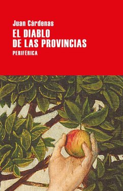 El diablo de las provincias (eBook, ePUB) - Cárdenas, Juan