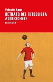 Retrato del futbolista adolescente (eBook, ePUB)