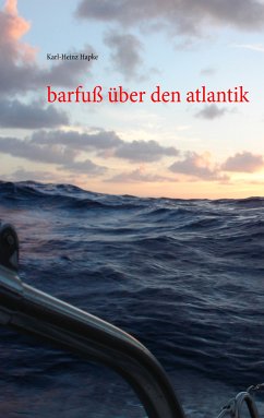 barfuß über den atlantik (eBook, ePUB) - Hapke, Karl-Heinz