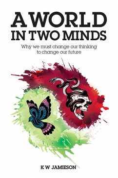 A World In Two Minds (eBook, ePUB) - Jamieson, K. W.