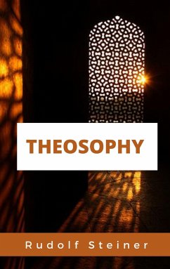 Theosophy (eBook, ePUB) - Steiner, Rudolf