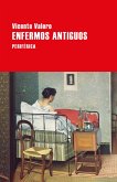 Enfermos antiguos (eBook, ePUB)