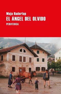 El ángel del olvido (eBook, ePUB) - Haderlap, Maja