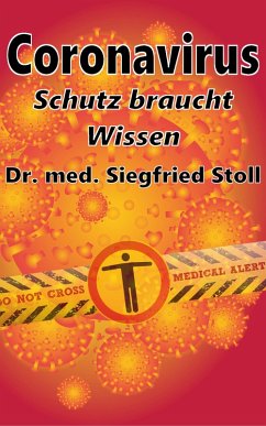 Coronavirus: Schutz braucht Wissen (eBook, ePUB) - Stoll, Siegfried