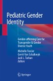 Pediatric Gender Identity (eBook, PDF)