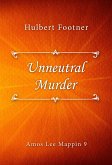Unneutral Murder (eBook, ePUB)