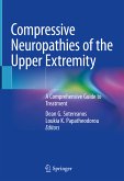 Compressive Neuropathies of the Upper Extremity (eBook, PDF)