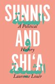 Sunnis and Shi'a (eBook, ePUB)