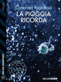 La pioggia ricorda (eBook, ePUB)