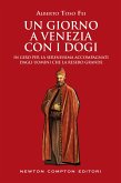 Un giorno a Venezia con i dogi (eBook, ePUB)