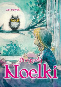 Przygody Noelki (eBook, ePUB) - Nowak, Jan