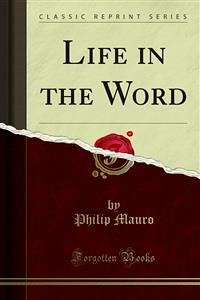 Life in the Word (eBook, PDF) - Mauro, Philip