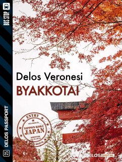 Byakkotai (eBook, ePUB) - Veronesi, Delos