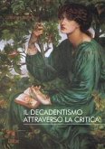 Il decadentismo attraverso la critica (eBook, ePUB)