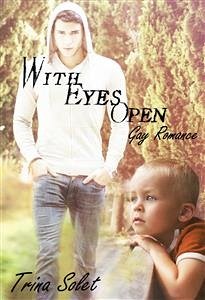 With Eyes Open (Gay Romance) (eBook, ePUB) - Solet, Trina