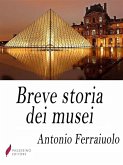 Breve storia dei musei (eBook, ePUB)