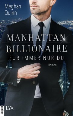 Manhattan Billionaire - Für immer nur du (eBook, ePUB) - Quinn, Meghan