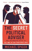 The Secret Political Adviser (eBook, ePUB)
