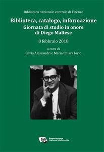 Biblioteca, catalogo, informazione (eBook, PDF) - Alessandri, Silvia; Chiara Iorio, Maria; Nazionale Centrale di Firenze, Biblioteca