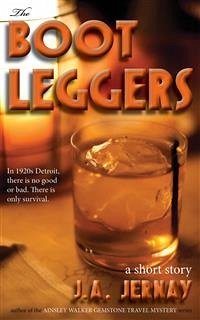 The Bootleggers (eBook, ePUB) - Jernay, J.a.