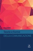 Teorie e forme della comunicazione (eBook, ePUB)