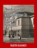 Murder and Manslaughter In Victorian Salford (eBook, ePUB)